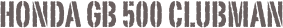 Honda GB 500 Clubman
